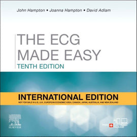 The ECG Made Easy, International Edition, 10ed BY J. Hampton, J. Hampton