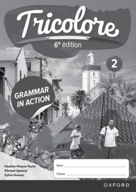 Tricolore WORKBOOK 2, Grammar in Action, 6ed BY S. Honnor, H. Mascie Taylor