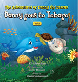 The Adventures of Danny the Discus, Danny goes to Tobago Vol 3 BY K. Seuchan
