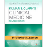 Kumar and Clark's Clinical Medicine, International Edition, 10ed BY A. Feather, D. Randall, M. Waterhouse