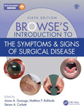 Browse's Introduction to the Symptoms & Signs of Surgical Disease 6e, BY James A. Gossage, Matthew F. Bultitude, Steven A. Corbett