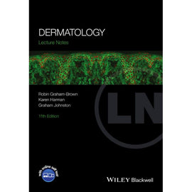 Lecture Notes: Dermatology, 11ed BY Graham-Brown