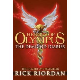 Heroes of Olympus, The Demigod Diaries BY Rick Riordan