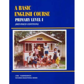 A Basic English Course, Book 1, BY U. Narinesingh
