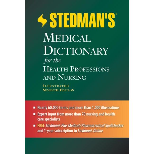Stedman's Medical Dictionary for the Health Professions and Nursing, 7ed, BY Stedman