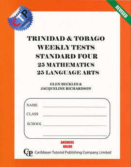 Trinidad & Tobago Weekly Tests Standard 4, Revised 2020, BY G. Beckles, J. Richardson