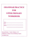 Grammar Practice Upper Primary, Workbook, BY R. Branker
