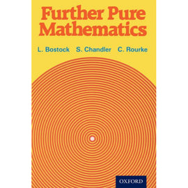 Further Pure Mathematics BY L. Bostock, L.Chandler and C. Rourke