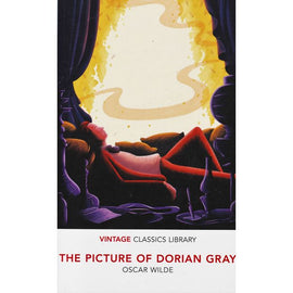 Vintage Classics: The Picture of Dorian Gray