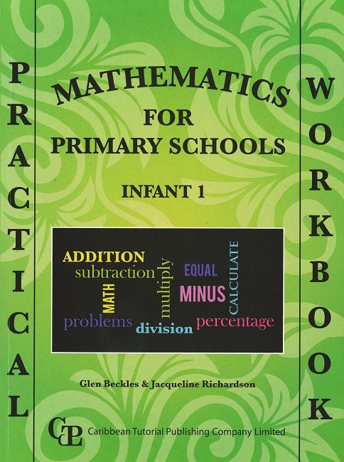 Practical Mathematics for Primary Schools Workbook Infant 1 BY Glen Be ...
