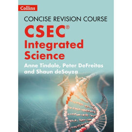 Concise Revision Course: CSEC® Integrated Science BY A. Tindale, P. DeFreitas, S. deSouza