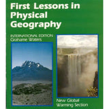 First Lessons in Physical Geography BY Waters