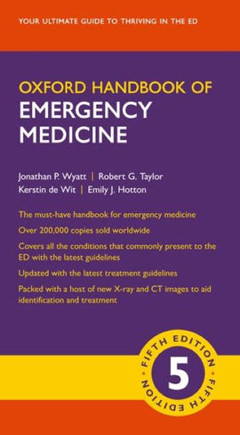 Oxford Handbook of Emergency Medicine, 5e BY J. Wyatt, R. Illingworth, C. Graham, K. Hogg