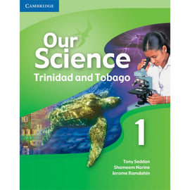 Our Science 1 Trinidad and Tobago BY T. Seddon