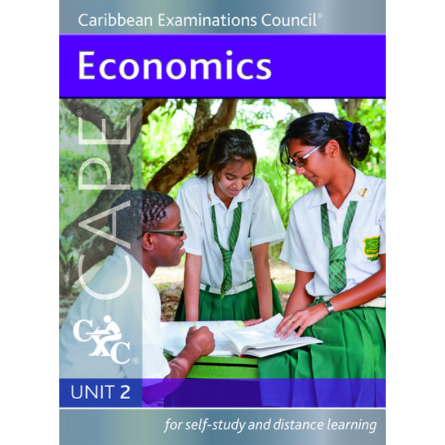 Economics CAPE Unit 2 A CXC Study Guide, Caribbean Examinations Council