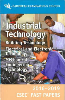 CSEC® Past Papers 2016-2019 Industrial Technology BY Caribbean Examinations Council