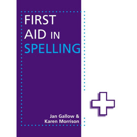 First Aid in Spelling BY Karen Morrison, Jan Gallow