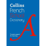 Collins French School Dictionary, 4ed BY Collins Dictionaries