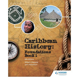 Caribbean History Book 1 4th ed BY Robottom, Claypole, Sealy