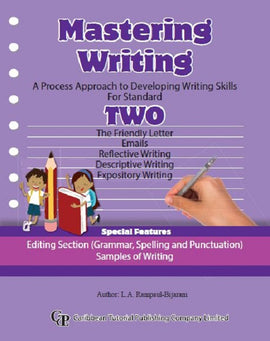 Mastering Writing, A Process Approach to Developing Writing Skills for Standard 2, BY L.A. Rampaul-Bijaram
