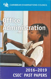 CSEC® Past Papers 2016-2019 Office Administration BY Caribbean Examinations Council