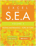 Excel for S.E.A. Volume 3, Testing Mathematics, Topic by Topic BY V. Maharaj