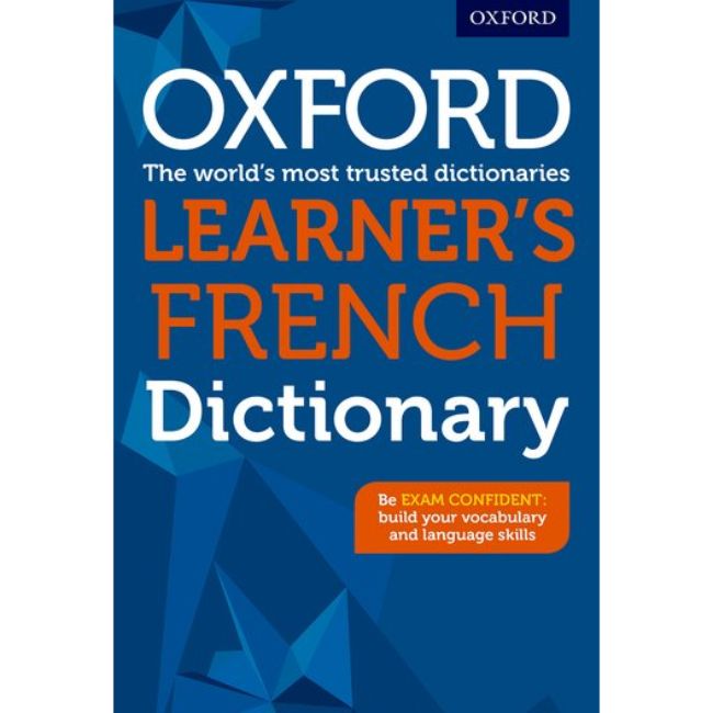 Oxford Learner's French Dictionary BY Oxford Dictionaries