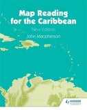 Map Reading for the Caribbean BY J. MacPherson
