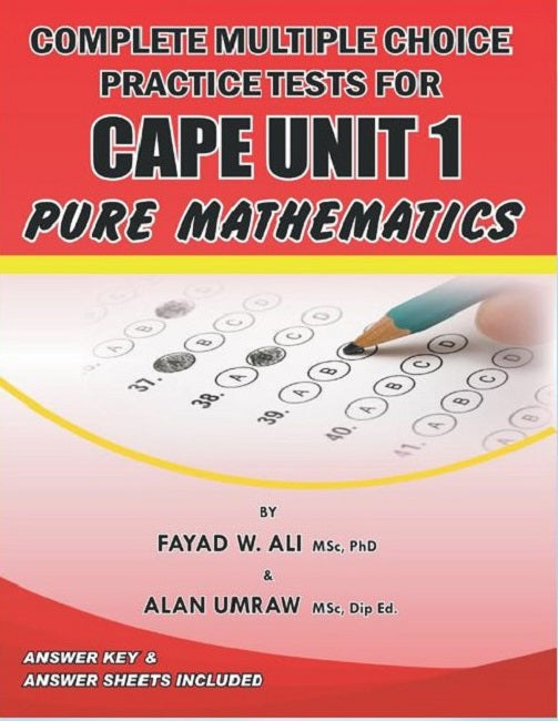 Cape Test Math Section Examples Complete Multiple Choice Practice Tests for CAPE Pure Mathematics Unit ...