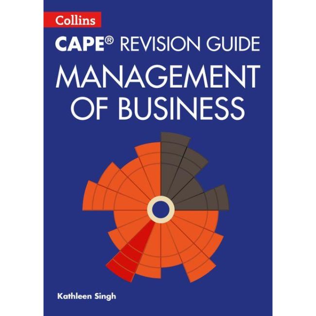 Collins CAPE Revision Guide, Management of Business BY K. Singh
