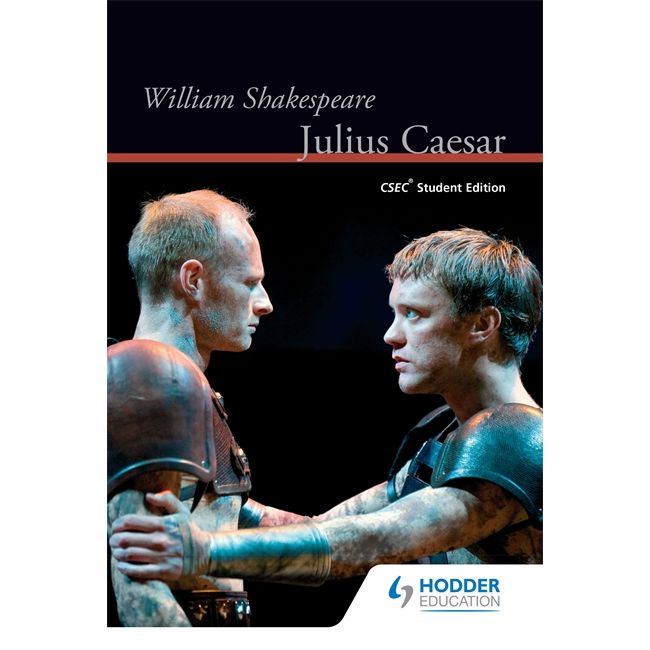 Julius Caesar CSEC Student Edition BY Morton-Gittens
