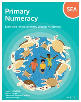 Primary Numeracy Exam Skills for the Secondary Entrance Assessment BY  K. Mitchell