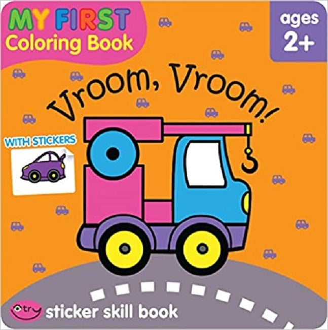 School Zone Vroom, Vroom! My First Coloring and Sticker Skill Book Ages 2+