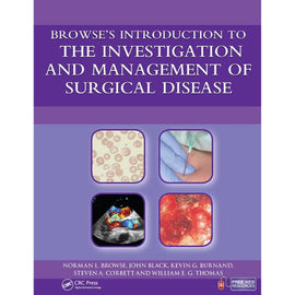 Browse's Introduction to the Investigation and Management of Surgical Disease, BY J. Black