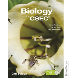 Biology for CSEC, 2ed BY Morrison, Karen, Kirby, Peta-Gay; Madhosingh, Lucy