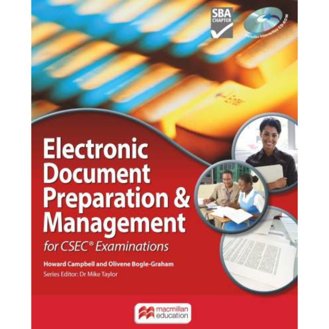 Electronic Document Preparation & Management for CSEC Examinations Student's Book and CD-ROM BY Howard Campbell, Olivene Bogle-Graham