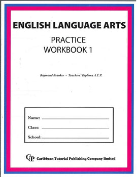 English Language Arts Practice, Workbook 1, BY R. Branker