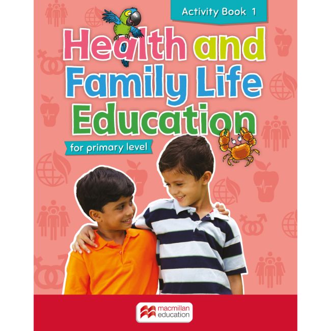 Health and Family Life Education Activity Book 1 BY C. Eastland, L. Lawrence-Rose, J. Ho Lung, G. Sanguinetti-Phillips
