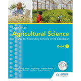 Agricultural Science Book 1 BY Berahzer, Barran, Clarke, Elliott, Guevara, Vesprey, Wolsey