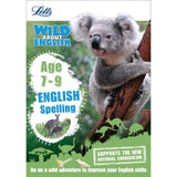 Letts Wild About, Spelling Age 7-9, BY S.Welsh