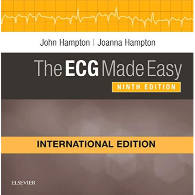 The ECG Made Easy, International Edition, 9ed BY J. Hampton, J. Hampton