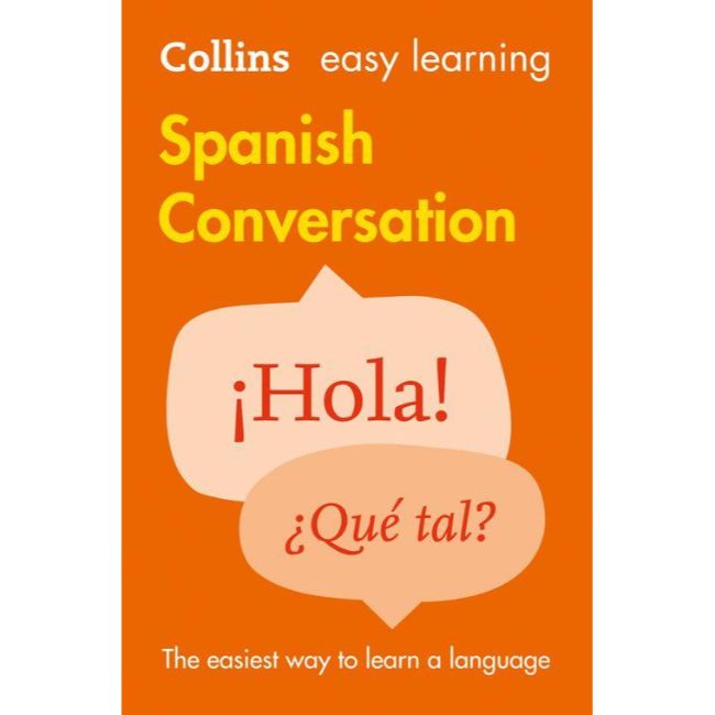 Collins Easy Learning Spanish Conversation, 2ed BY Collins Dictionaries