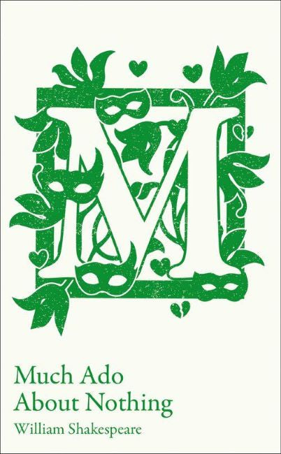 Collins Classroom Classics: Much Ado About Nothing BY Shakespeare, Edited by Peter Alexander