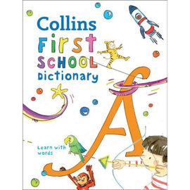 Collins First School Dictionary, BY Collins Dictionaries