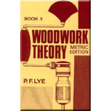 Woodwork Theory Book 3 Metric Edition BY P F Lye