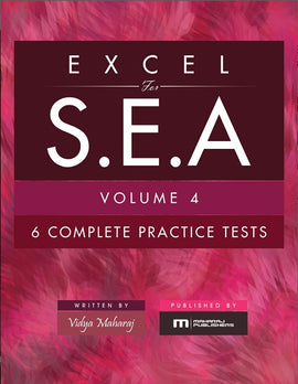 Excel for S.E.A. Volume 4, 6 Complete Practice Tests BY V. Maharaj
