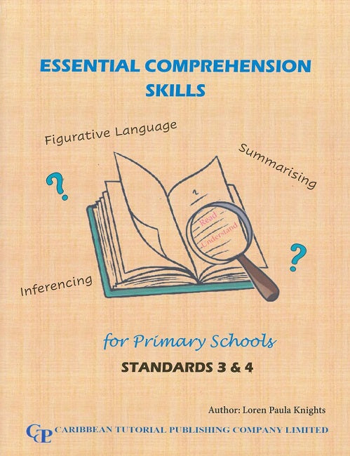Essential Comprehension Skills for Primary Schools Standard 3 &4 BY Loren Paula Knights