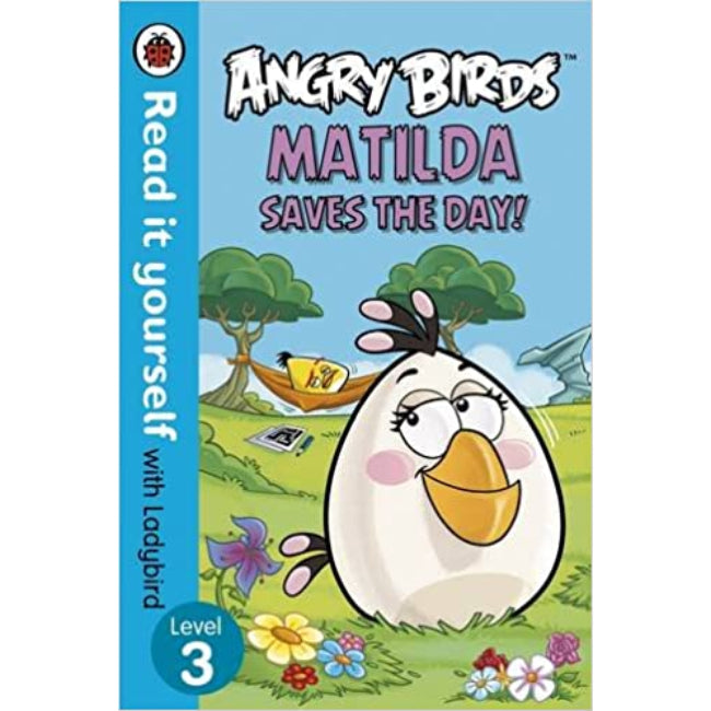 Read It Yourself Level 3, Angry Birds: Matilda Saves the Day