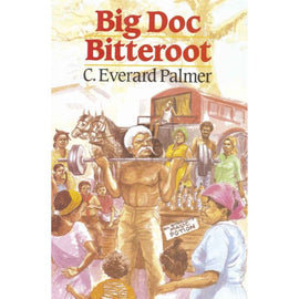 Big Doc Bitteroot BY C. Palmer
