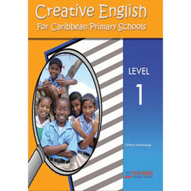 Creative English for the Caribbean Primary Schools, Level 1, BY C. Narinesingh